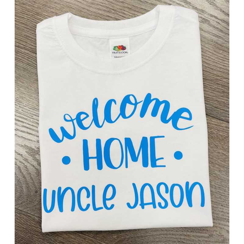 Personalized T-shirt " Welcome Home "