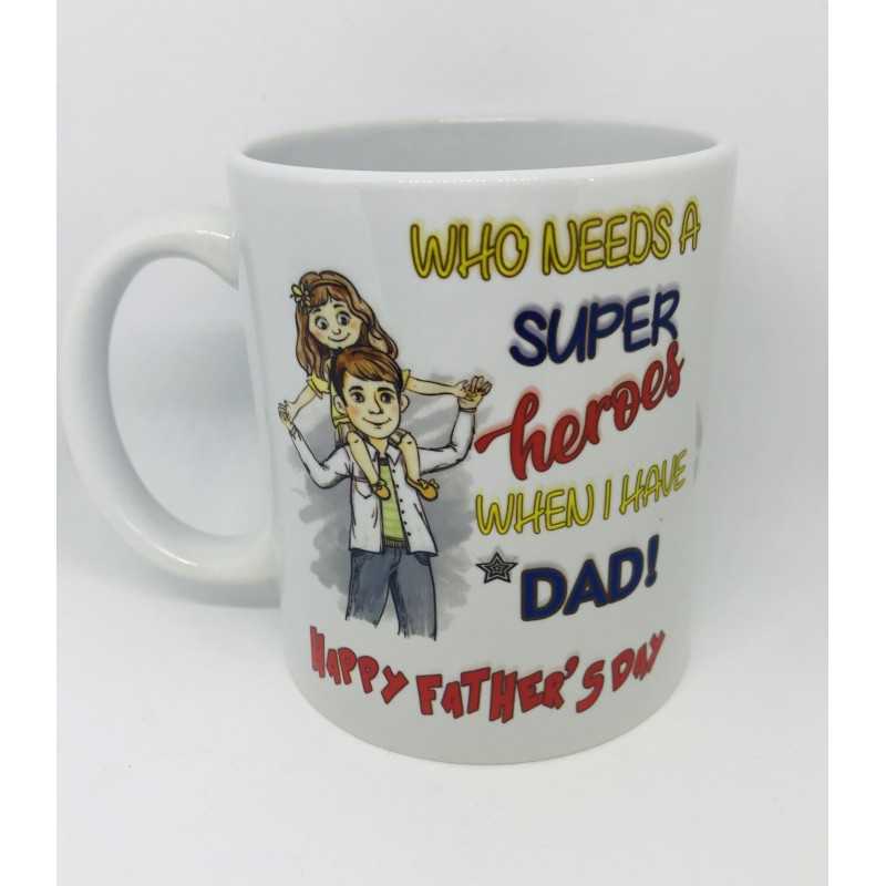 Mug Who Needs A Super hero...