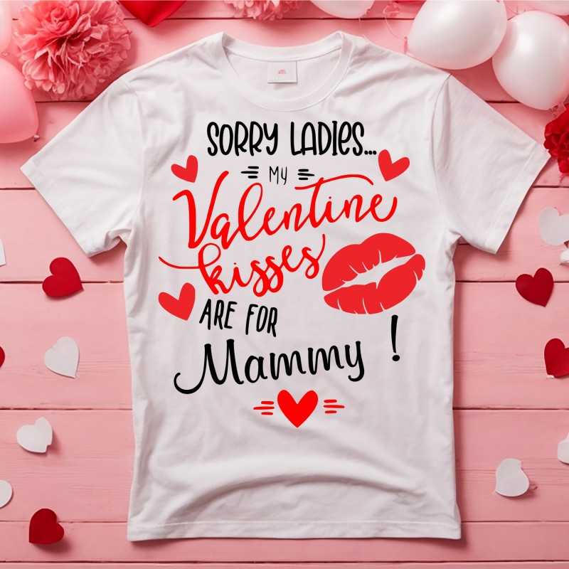 Valentine's Day T-shirt Sorry Ladies...
